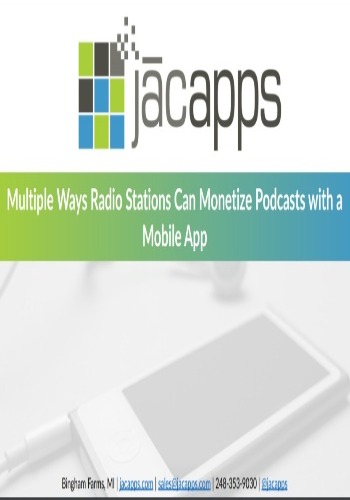 Multiple Ways Radio Stations Can Monetize Podcasts with a Mobile App