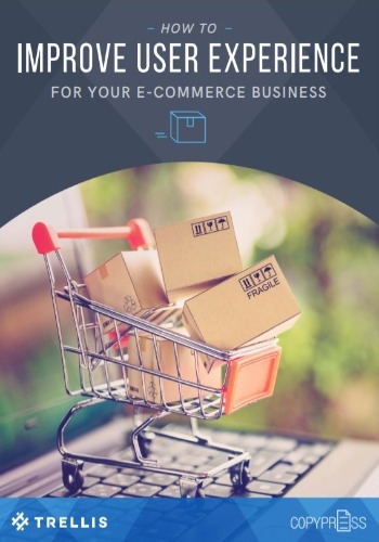 How to Improve User Experience For Your E-commerce Business