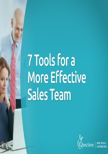 7 Tools for a More Effective Sales Team