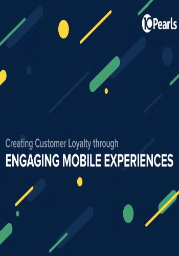 Creating Customer Loyalty Through Engaging Mobile Experience