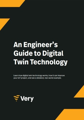 An Engineer’s Guide to Digital Twin Technology