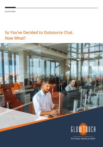 So You’ve Decided to Outsource Chat. Now What?