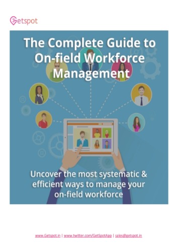 The Complete Guide To On-Field Workforce Management