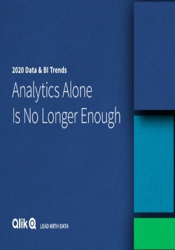 2020 Data & BI Trends Analytics Alone Is No Longer Enough