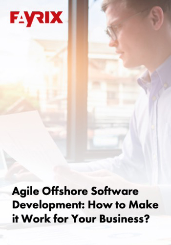 Agile Offshore Software Development: How to Make it Work for Your Business?