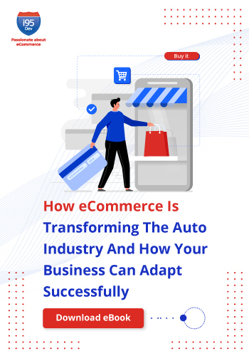 How eCommerce Is Transforming The Auto Industry And How Your Business Can Adapt Successfully