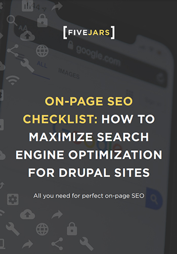 On-Page SEO Checklist: How To Maximize Search Engine Optimization for Drupal Sites
