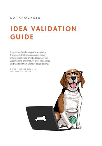 Idea Validation Guide -  a credible framework to separate good ideas from bad ones