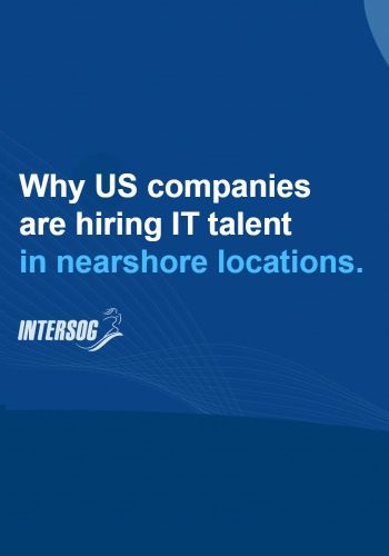 Why US Companies Are Hiring Nearshore IT Talent?