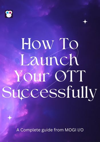 How to Launch A Successful OTT Platform for Your Business in 2022