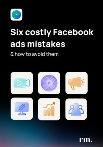 6 Costly Facebook ads mistakes in 2023