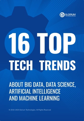 16 Top Tech Trends About Big Data, Data Science, AI and ML