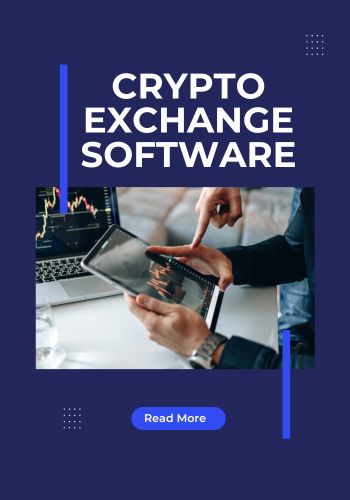 Cryptocurrency Exchange Software: Exploring the Inner Workings, Key Features, and Cost Considerations