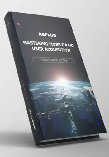 Mastering Mobile App Paid User Acquisition in 5 Steps: Your Ultimate Playbook
