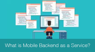 Mobile Backend as a Service (MBaaS)