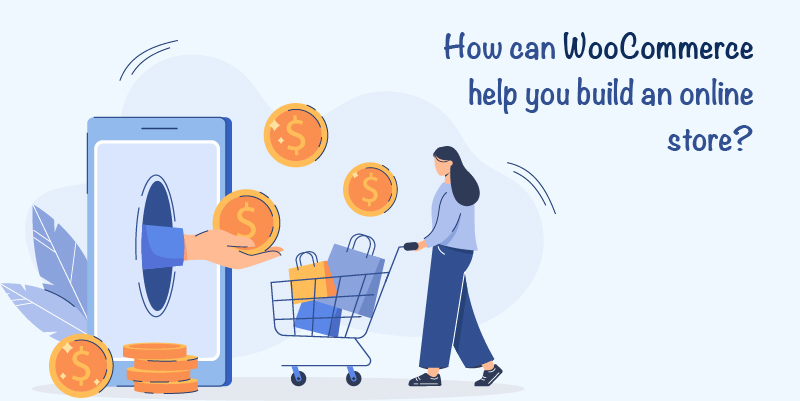 How to Build an Online Ecommerce Store With WooCommerce?
