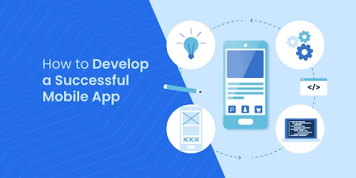 How to Develop a Successful Mobile App