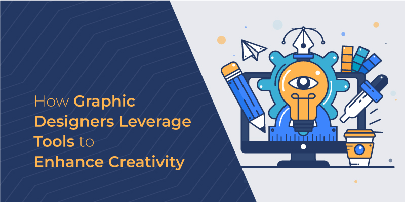 How Graphic Designers Leverage Tools to Enhance Creativity