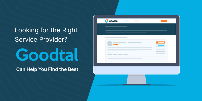 Looking for the Right Service Provider? Goodtal Can Help You Find the Best