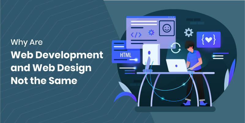Why Are Web Development and Web Design Not the Same
