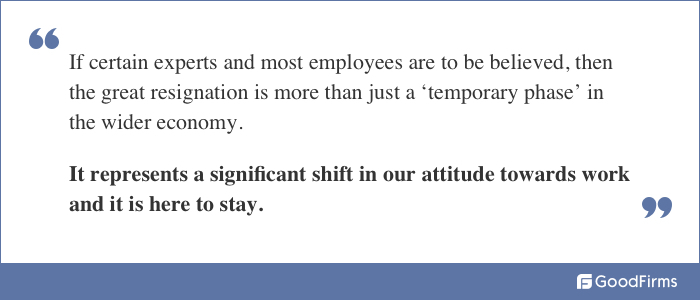 great resignation here to stay