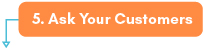 Ask Your Customers