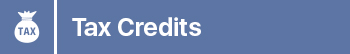 Tax Credits