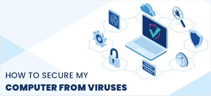how can you protect your computer from viruses