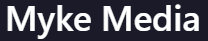 Myke Media
