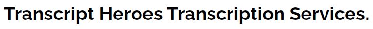 Transcript Heroes