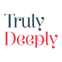 Truly Deeply