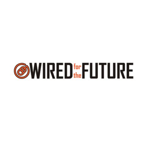 Wired for the Future