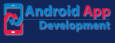Android Mobile Application Development Agency 