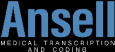 Ansell Medical Transcription