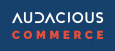 Audacious Commerce