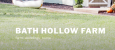 Bath Hallow farm   