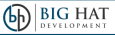 BIG HAT DEVELOPMENT