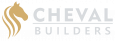 Cheval Builders Inc