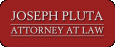 Joseph Pluta Attorney at Law
