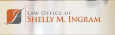 Law Office of Shelly M Ingram