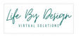 Life By Design Virtual Solutions
