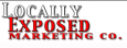 Locally Exposed Marketing