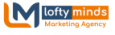 Lofty Minds Marketing Agency
