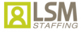 LSM Staffing