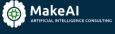 MakeAI - Artificial Intelligence Consulting