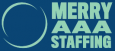 Merry AAA Staffing