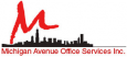 MICHIGAN AVENUE OFFICE SERVICES