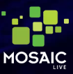 Mosaic Live