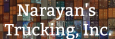 Narayan's Trucking