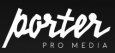 Porter Pro Media